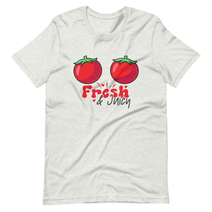 Fresh & Juicy Unisex T-shirt