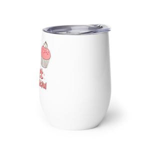 Sweet & Delightful Wine tumbler